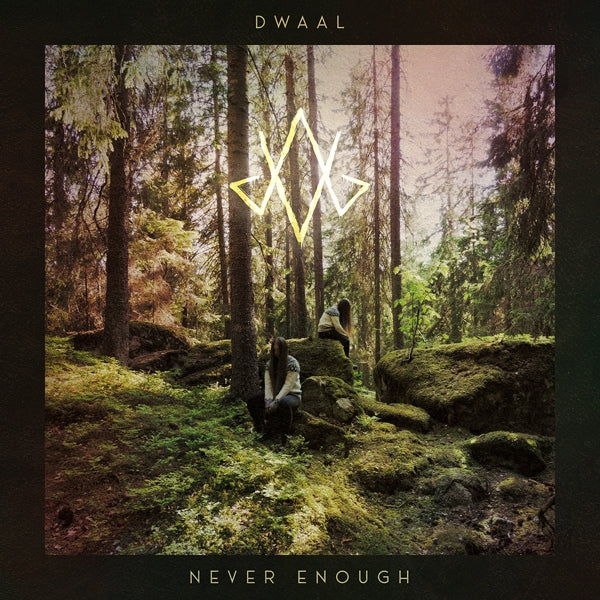  |  Vinyl LP | Dwaal - Never Enough (LP) | Records on Vinyl