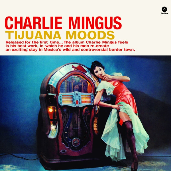 Charles Mingus - Tijuana Moods  |  Vinyl LP | Charles Mingus - Tijuana Moods  (LP) | Records on Vinyl