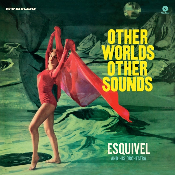  |   | Esquivel and His Orchestra - Other Worlds, Other Sounds (LP) | Records on Vinyl