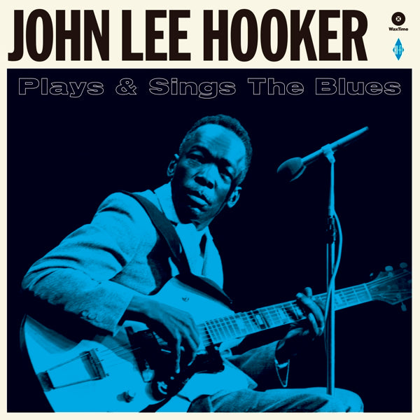 John Lee Hooker - Plays And..  |  Vinyl LP | John Lee Hooker - Plays And sings the blues (LP) | Records on Vinyl
