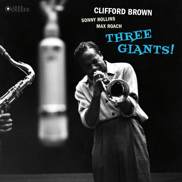 Clifford Brown & Sonny Rollins - Three Giants!  |  Vinyl LP | Clifford Brown & Sonny Rollins - Three Giants!  (LP) | Records on Vinyl