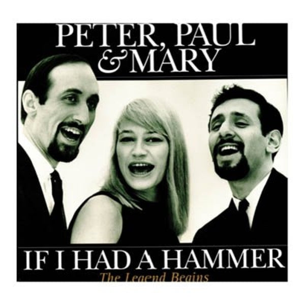 Paul Peter & Mary - If I Had A Hammer  |  Vinyl LP | Paul Peter & Mary - If I Had A Hammer  (LP) | Records on Vinyl