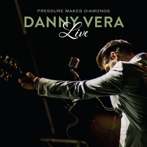 Danny Vera - Live Pressure..  |  Vinyl LP | Danny Vera - Live Pressure Makes Diamonds (2 LPs) | Records on Vinyl