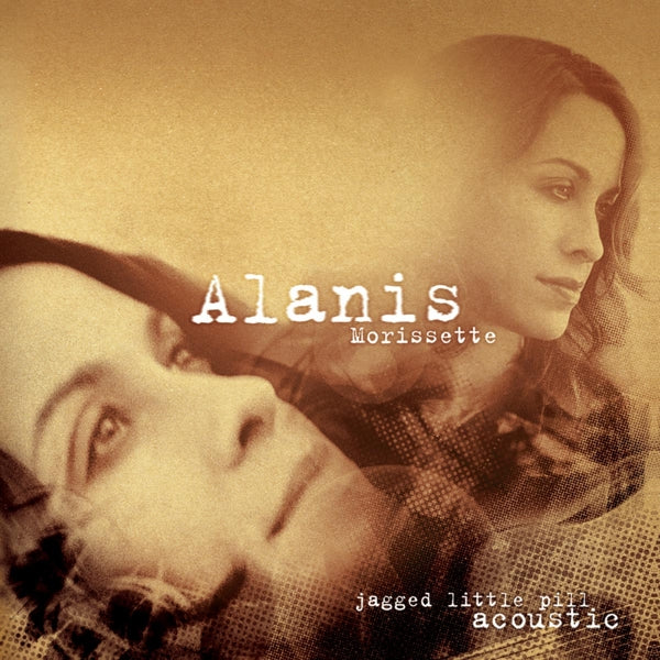 Alanis Morissette - Jagged Little Pill Acoust |  Vinyl LP | Alanis Morissette - Jagged Little Pill Acoustic (2 LPs) | Records on Vinyl