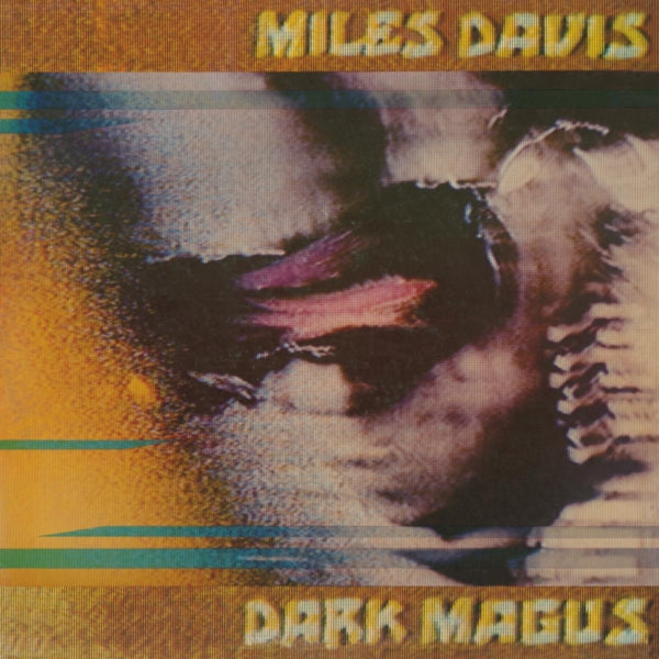 Miles Davis - Dark Magus  |  Vinyl LP | Miles Davis - Dark Magus (2 LPs) | Records on Vinyl