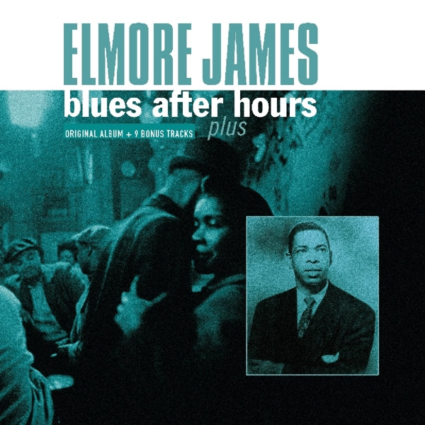 Elmore James - Blues After Hours Plus |  Vinyl LP | Elmore James - Blues After Hours Plus (LP) | Records on Vinyl