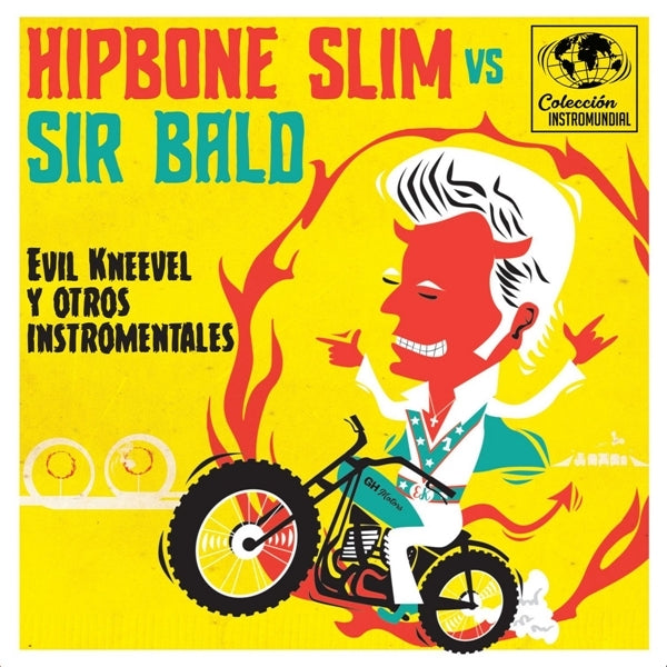  |   | Hipbone Slim Vs. Sir Bald - Evil Kneevel Y Otros Instro-Mentales (Single) | Records on Vinyl