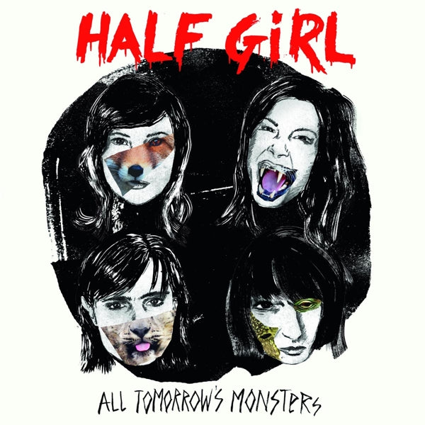Half Girl - All Tomorrow's Monsters |  Vinyl LP | Half Girl - All Tomorrow's Monsters (LP) | Records on Vinyl