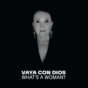  |  Vinyl LP | Vaya Con Dios - Whats a Woman (LP) | Records on Vinyl