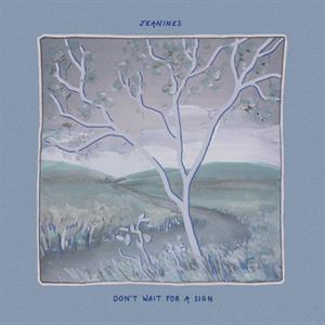  |  Vinyl LP | Jeanines - Don't Wait For a Sign (LP) | Records on Vinyl