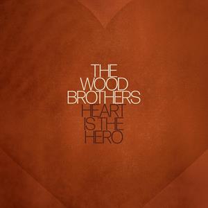  |  Vinyl LP | Wood Brothers - Heart is the Hero (LP) | Records on Vinyl