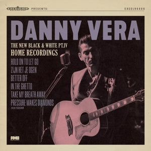 Danny Vera - Hold On To Let Go /.. |  10" Single | Danny Vera - New black and White Part IV (Home Recordings) (10" Single) | Records on Vinyl